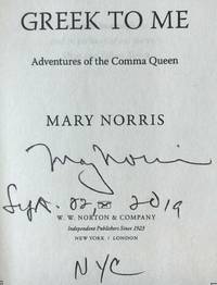 GREEK TO ME, ADVENTURES OF THE COMMA QUEEN (SIGNED, DATED & NYC)