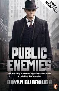 Public Enemies: The True Story Of America's Greatest Crime Wave
