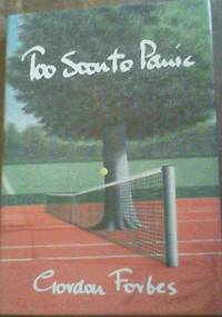 Too Soon to Panic by Gordon Forbes - Signed First Edition - 1995 - from Chapter 1 Books (SKU: 55co)