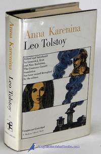 Anna Karenina: In the Leonard J. Kent and Nina Berberova revision of the  Constance Garnett translation (First Modern Library Edition, thus; ML  #37.4) by TOLSTOY, Leo - 1965