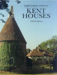 image of English Domestic Architecture: Kent Houses