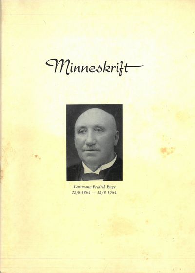 Minneskrift om lensmann Fredrik Enge. til hans…