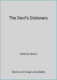 The Devil&#039;s Dictionary by Ambrose Bierce - 1978