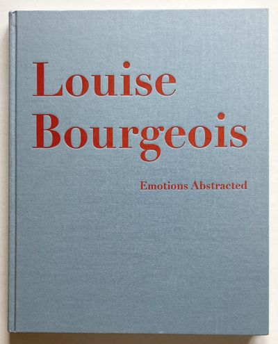Louise Bourgeois. Emotion Abstracted. Werke/Works…