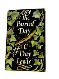 The Buried Day by C. Day Lewis - 1960