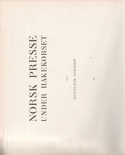 Norsk presse under hakekorset I-II