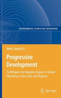 Progressive Development : To Mitigate the Negative Impact of Global Warming on the Semi-arid Regions