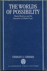 image of The Worlds of Possibility; Modal Realism and the Semantics of Modal Logic