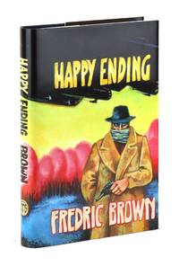 Happy Ending: Fredric Brown in the Detective Pulps Volume 16 [Limited Edition]