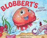 Blobbert's Ocean Adventure