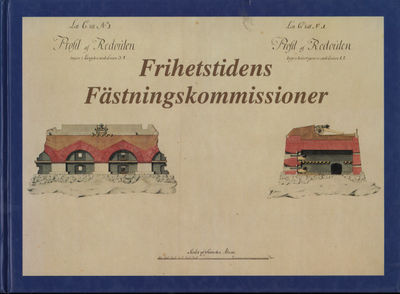 FRIHETSTIDENS FÄSTNINGSKOMMISSIONER citerade,…
