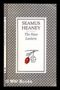 The haw lantern / Seamus Heaney