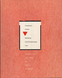 TRIANGEL INDEX (4). Swedish Photographers 1992. Introducing the works of Hans Malmberg.