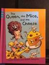 The Queen, the Mice and the Cheese