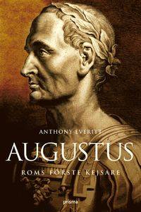 Augustus. Roms förste kejsare. Översättning Mia…
