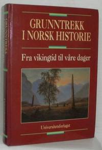 Grunntrekk i norsk historie fra vikingtid til…