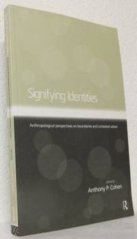 Signifying Identities. Anthropological…