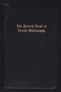 The Fourth Book of Occult Philosophy : Magical Elements, or Heptameron by James H. Banner (Ed.) Dr. Marc Huys (Notes) - First Edition - 2003 - from GatesPastBooks (SKU: 931369)