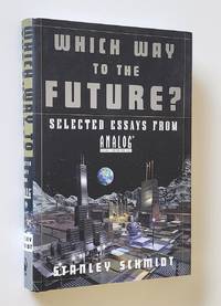 Which Way to the Future?  Selected Essays from Analog