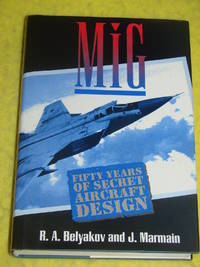 MiG, Fifty Years of Secret Aircraft Design