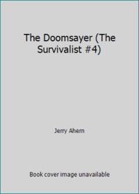 The Doomsayer (The Survivalist #4)