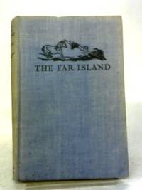 The Far Island - A Story for Girls and Boys by M. Pardoe - 1949