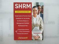 SHRM Certification Prep: Study Guide & Practice Exam Questions for the Society for Human...