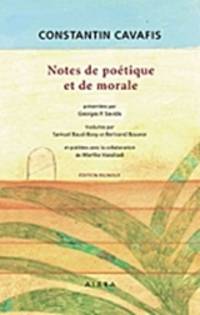  Notes de poÃ©tique et de morale by Constantin Cavafis (1863-1933) - 2017