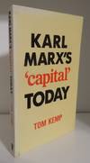 MARX'S 'CAPITAL' TODAY