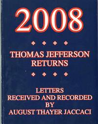 2008 THOMAS JEFFERSON RETURNS Letters Received and Recorded