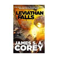 Leviathan Falls: Book 9 of the Expanse (now a Prime Original series)