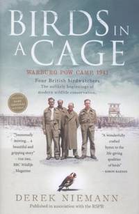 Birds in a Cage: The Remarkable Story of How Four Prisoners of War Survived Captivity