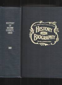 The History Of Brown County, Ohio, Containing A History Of The County; Its  Townships, Towns, Churches, Schools, Etc. - 