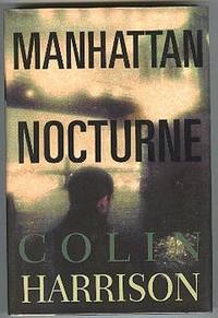 Manhattan Nocturne. by Harrison, Colin - (1996).