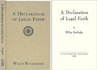 A Declaration of Legal Faith by Wiley Rutledge - Hardcover - 2012 - from The Lawbook Exchange Ltd (SKU: 39900)
