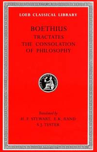 Theological Tractates / The Consolation of Philosophy (Loeb Classical Library): 74