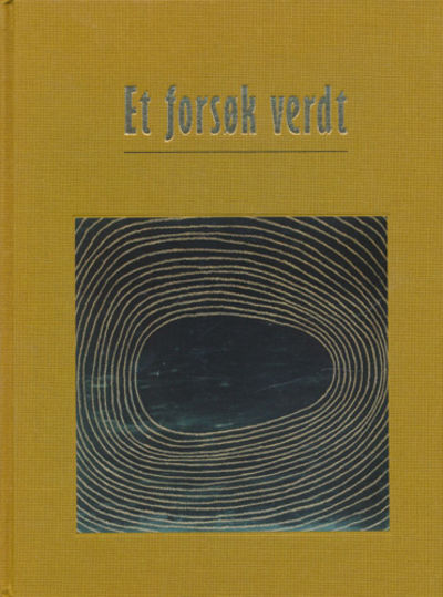 Et forsøk verdt. Forskning og utvikling i Norsk…