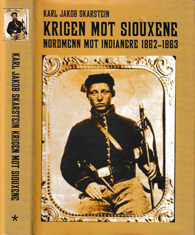 Krigen mot siouxene. Nordmenn mot indianere…