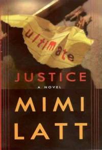 Ultimate Justice by Mimi Latt - 1999