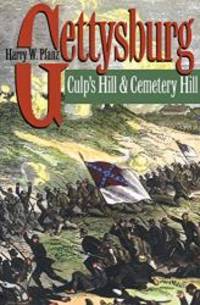 Gettysburg--Culp&#039;s Hill and Cemetery Hill by Harry W. Pfanz - 2001-07-02