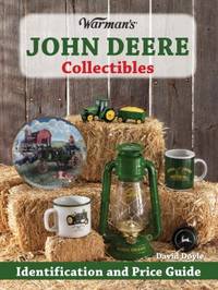 John Deere Collectibles : Identification and Price Guide