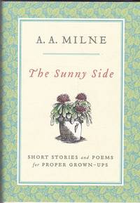 The sunny Side: Short Stories and Poems for Proper Grown-Ups