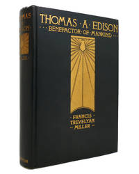 THOMAS A. EDISON: BENEFACTOR OF MANKIND