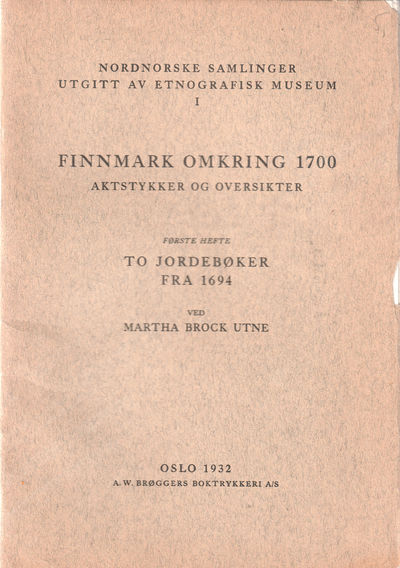Finnmark omkring 1700. Aktstykker og oversikter.…