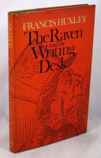 The Raven and the Writing Desk by Huxley, Francis - 1976-01-01