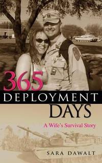 365 Deployment Days: A Wife's Survival Story