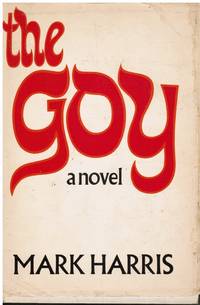 The Goy by Harris, Mark - 1970