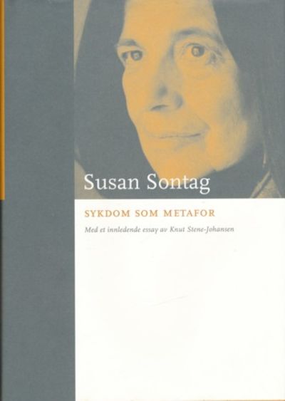Sykdom som metafor. Med et innledende essay av…