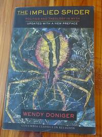 image of The Implied Spider: Politics and Theology in Myth (American Lectures on the History of Religions)