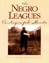 The Negro League: Autograph Guide